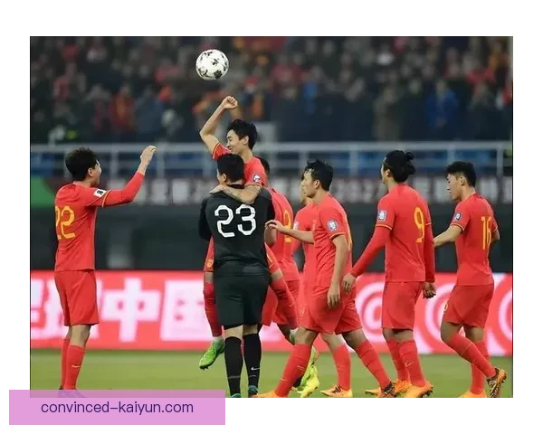 中国足球队备战亚洲杯 新教练带队迎战强敌力争突破