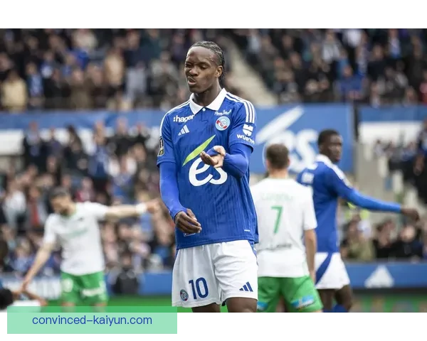 斯特拉斯堡俱乐部最新动态与精彩赛事全解析